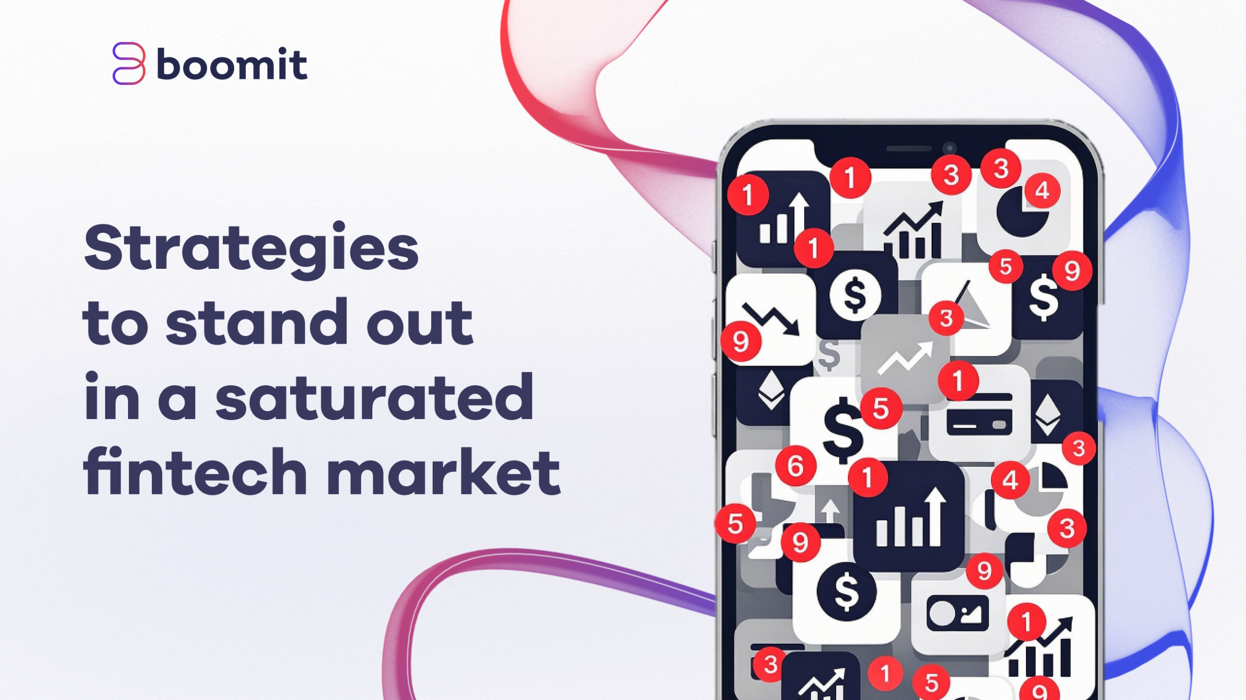 Strategies to Stand Out in a Crowded Fintech Market